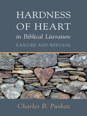cover image of Hardness of Heart in Biblical Literature